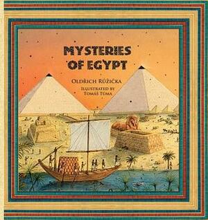 Mysteries of Egypt by Oldrich Ruzicka, Tomáš Tůma