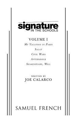 Signature in the Schools, Volume I by Joe Calarco