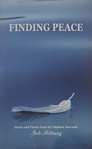 Finding Peace by Jude Holloway