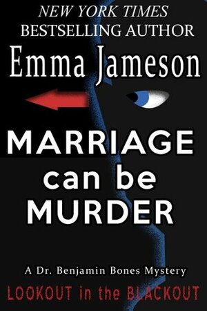 Marriage Can Be Murder by Emma Jameson