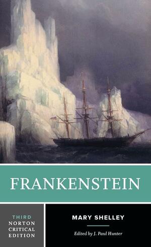 Frankenstein: The 1818 Text, Contexts, Criticism by Mary Shelley