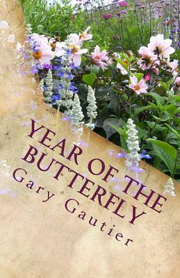 Year of the Butterfly by Gary Gautier