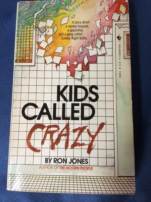 Kids Called Crazy by Ron Jones, Tom Parker