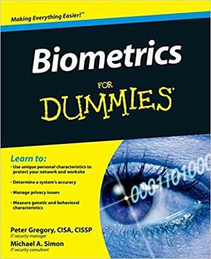 Biometrics For Dummies by Peter H. Gregory, Michael A. Simon