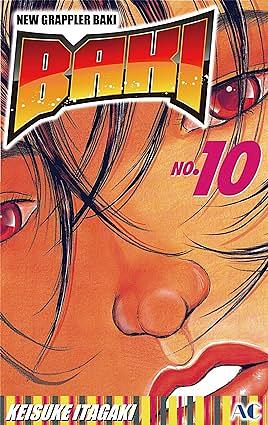 Baki Volume 10 by Keisuke Itagaki