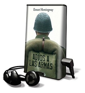 Adios a Las Armas by Ernest Hemingway