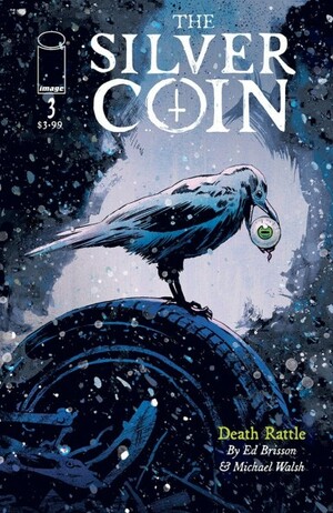 The Silver Coin #3 by Ed Brisson