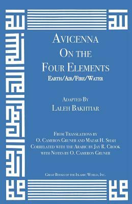Avicenna on the Four Elements: Earth/Air/Fire/Water by Laleh Bakhtiar, Avicenna