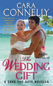 The Wedding Gift by Cara Connelly