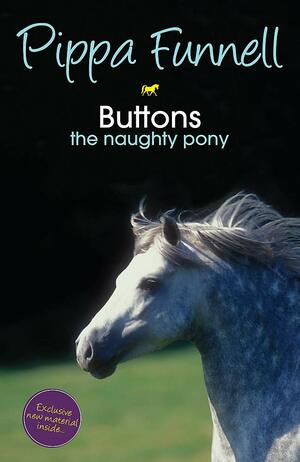Buttons the Naughty Pony by Pippa Funnell