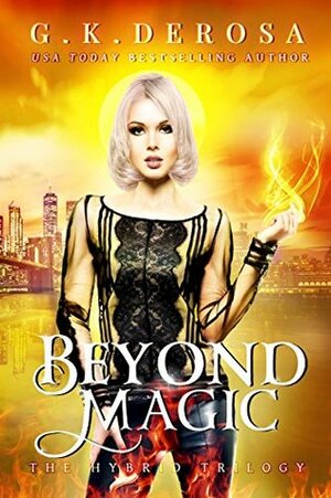 Beyond Magic by G.K. DeRosa