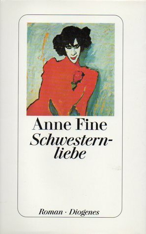 Schwesternliebe by Anne Fine, Ursula Kösters-Roth