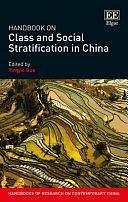 Handbook on Class and Social Stratification in China by Yingjie Guo