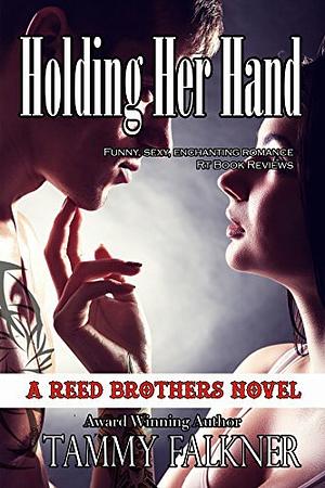 Holding Her Hand by Tammy Falkner