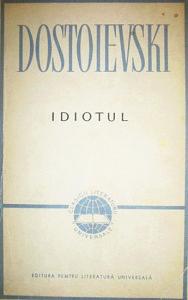 Idiotul  by Fyodor Dostoevsky