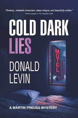 Cold Dark Lies by Donald Levin