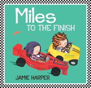 Miles to the Finish by Jamie Harper