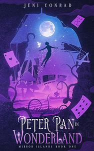 Peter Pan in Wonderland by Jeni Conrad