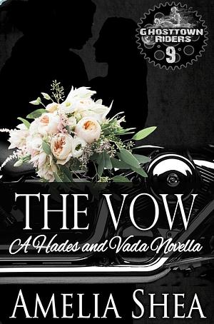 The Vow: A Hades & Vada Novella  by Amelia Shea