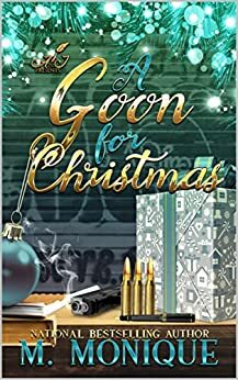 A Goon for Christmas by M. Monique