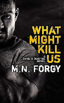 What Might Kill Us by M.N. Forgy