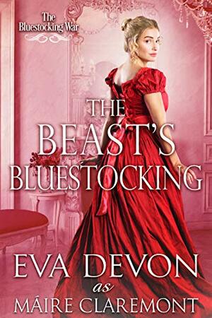 The Beast's Bluestocking by Maire Claremont, Eva Devon
