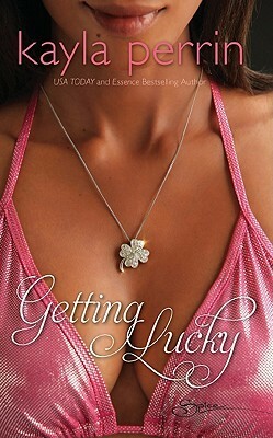 Getting Lucky by Kayla Perrin