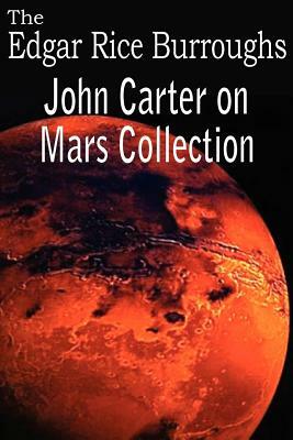 John Carter on Mars Collection by Edgar Rice Burroughs
