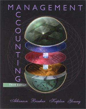 Management Accounting by Rajiv D. Banker, Rajiv D. Banker, Rajiv D. Banker, Robert S. Kaplan