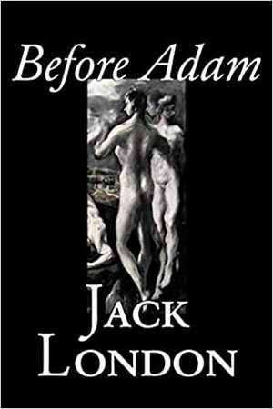 Pred Adamom by Jack London