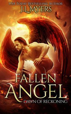 Fallen Angel 2: Dawn of Reckoning by J. L. Myers