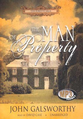 The Man of Property by John Galsworthy