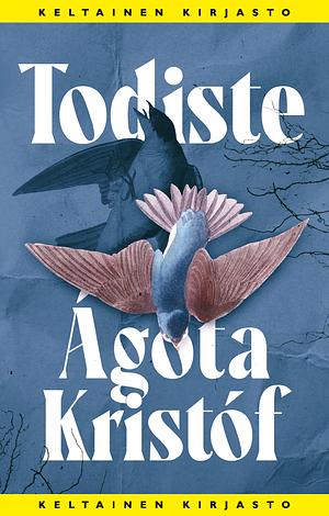 Todiste by Ágota Kristóf