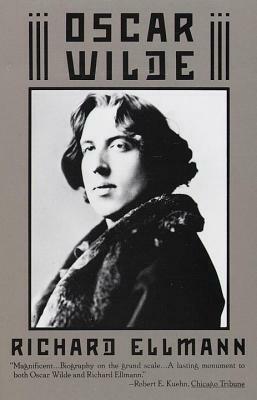 Oscar Wilde by Richard Ellmann