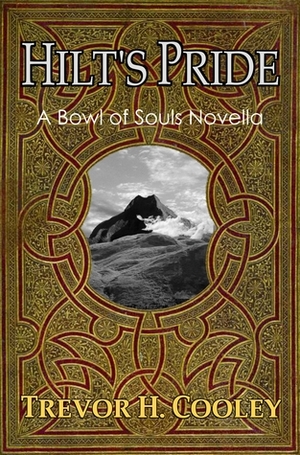 Hilt's Pride by Trevor H. Cooley