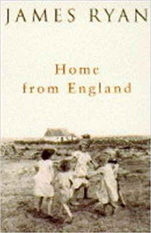 Home from England by James Ryan