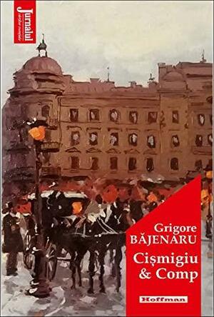 Cișmigiu & comp by Grigore Băjenaru