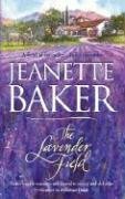 The Lavender Field by Jeanette Baker