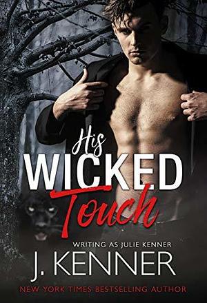 His Wicked Touch by J. Kenner