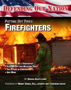 Putting Out Fires: Firefighters by Brenda Ralph Lewis