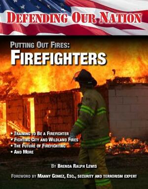 Putting Out Fires: Firefighters by Brenda Ralph Lewis