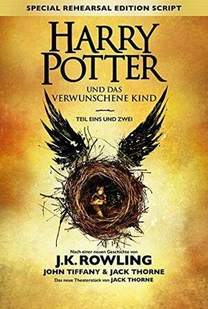 Harry Potter und das verwunschene Kind - Teil eins und zwei by Jack Thorne