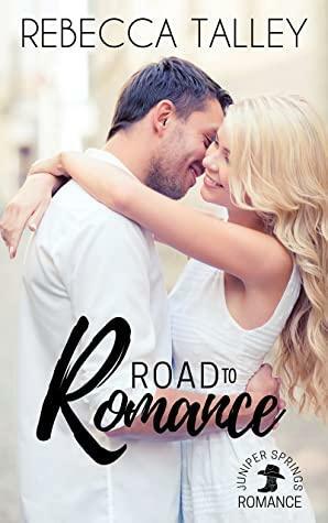 Road to Romance by Rebecca Talley