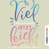 Vielleicht jetzt by Carolin Wahl