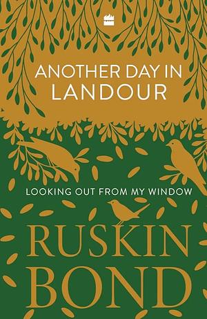 Another Day in Landour by Ruskin Bond