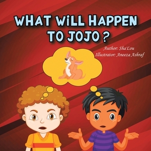 What Will Happen to Jojo? by Sha'lou