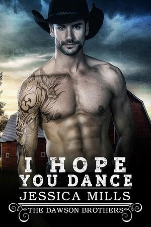 I Hope You Dance by Jessica Mills