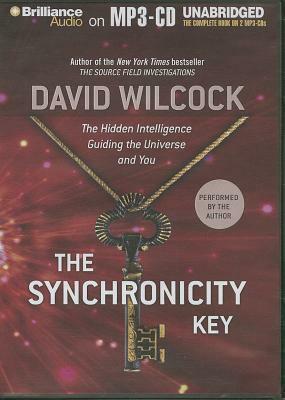 The Synchronicity Key by David Wilcock