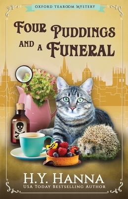 Four Puddings and a Funeral: The Oxford Tearoom Mysteries - Book 6 by H. y. Hanna