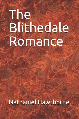 The Blithedale Romance by Nathaniel Hawthorne